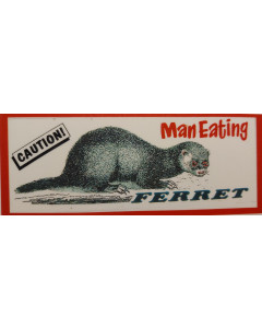 Frettensticker " Caution! ManEating Ferret"