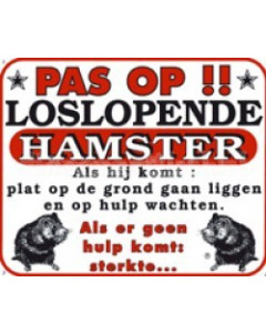 Dutch warning sign hamster "pas op"