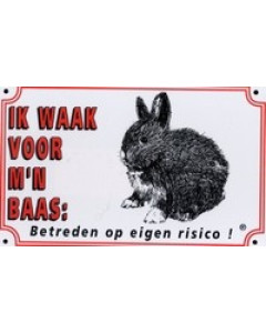 Dutch warning sign rabbit "ik waak...."