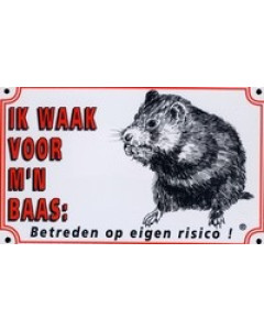 Dutch warning sign hamster "ik waak...."