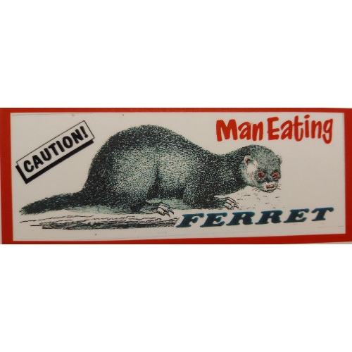 Frettensticker " Caution! ManEating Ferret"