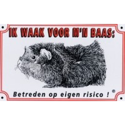 Dutch warning sign guinea pig "ik waak...."