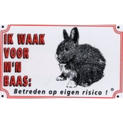 Dutch warning sign rabbit "ik waak...."