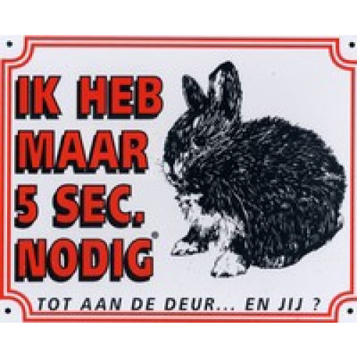 Dutch warning sign rabbit "5 sec"