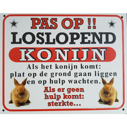 Dutch warning sign rabbit "Pas op!! Loslopend konijn"